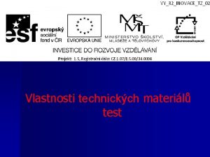 Vlastnosti technickch materil test Vlastnosti technickch materil 1