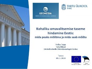 Kohaliku omavalitsemise taseme hindamine Eestis mida peaks mtma