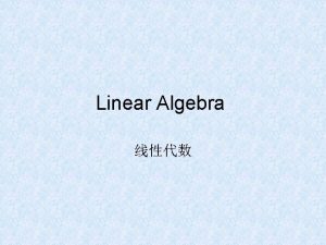 Linear Algebra Linear Algebra Chapter 1 Linear Equations