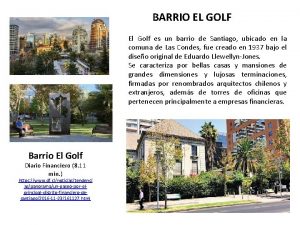 BARRIO EL GOLF El Golf es un barrio