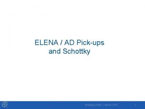 ELENA AD Pickups and Schottky Wolfgang Hofle 7