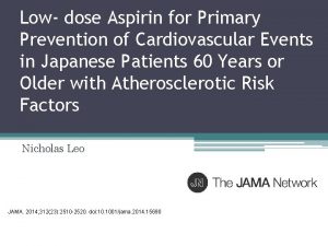 Low dose Aspirin for Primary Prevention of Cardiovascular