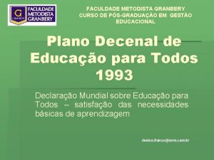 FACULDADE METODISTA GRANBERY CURSO DE PSGRADUAO EM GESTO