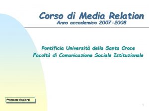 Corso di Media Relation Anno accademico 2007 2008
