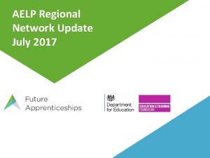 AELP Regional Network Update July 2017 January 2017