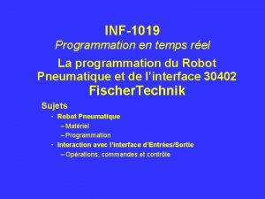 INF1019 Programmation en temps rel La programmation du