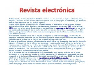 Revista electrnica Definicin Una revista electrnica tambin conocida