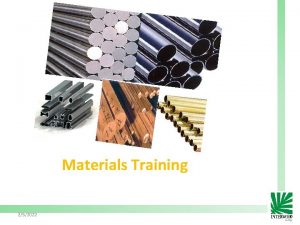 Materials Training 252022 1 Metal Section 252022 2