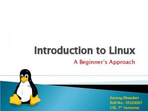 Introduction to Linux A Beginners Approach Anurag Bhandari