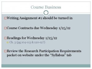 Course Business Writing Assignment 1 should be turned