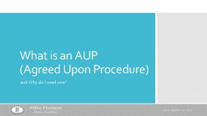 What is an AUP Agreed Upon Procedure and