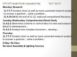 11 th12 th Grade Week 6 Agenda Obj