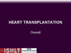 HEART TRANSPLANTATION Overall 2016 JHLT 2016 Oct 3510