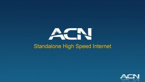 Standalone High Speed Internet Overview Residential High Speed
