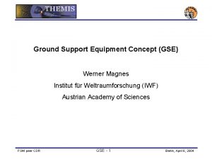 Ground Support Equipment Concept GSE Werner Magnes Institut