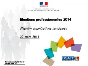 Elections professionnelles 2014 Runion organisations syndicales 27 mars