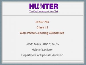 SPED 780 Class 12 NonVerbal Learning Disabilities Judith