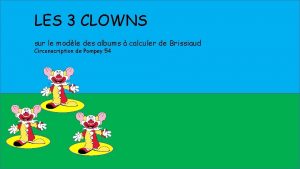 LES 3 CLOWNS sur le modle des albums