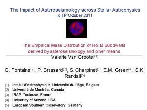The Impact of Asteroseismology across Stellar Astrophysics KITP
