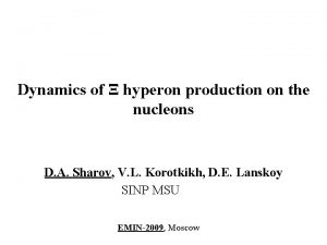 Dynamics of hyperon production on the nucleons D