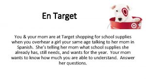 En Target You your mom are at Target