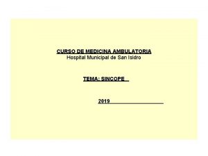 CURSO DE MEDICINA AMBULATORIA Hospital Municipal de San