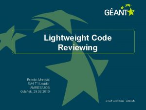 Lightweight Code Reviewing Branko Marovi SA 4 T