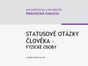 STATUSOV OTZKY LOVKA FYZICK OSOBY ZDEKA KRLKOV 2018