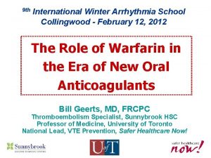 9 th International Winter Arrhythmia School Collingwood February