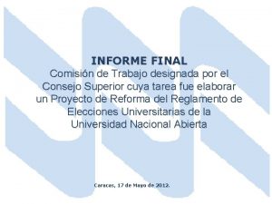 INFORME FINAL Comisin de Trabajo designada por el