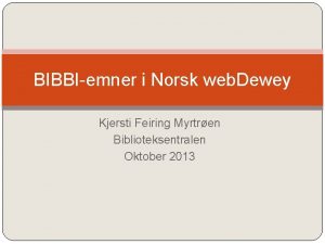 BIBBIemner i Norsk web Dewey Kjersti Feiring Myrtren