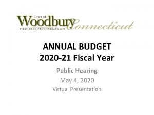 ANNUAL BUDGET 2020 21 Fiscal Year Public Hearing