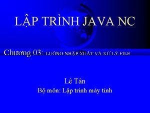 LP TRNH JAVA NC Chng 03 LUNG NHP