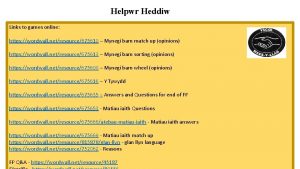 Helpwr Heddiw Links to games online https wordwall