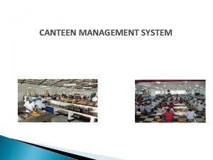 CANTEEN MANAGEMENT SYSTEM Track Item consumption of Food