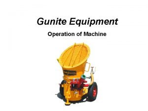 Gunite Equipment Operation of Machine Operating principle Cutaway