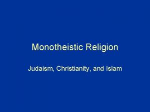 Monotheistic Religion Judaism Christianity and Islam New Vocabulary