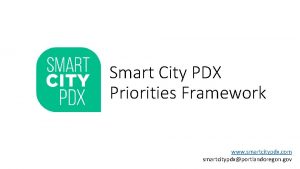 Smart City PDX Priorities Framework www smartcitypdx com