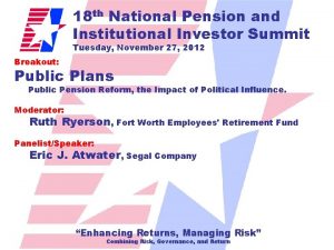 18 th National Pension and Institutional Investor Summit