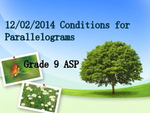 12022014 Conditions for Parallelograms Grade 9 ASP Warm