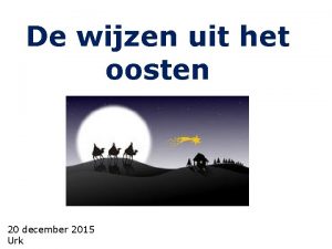 De wijzen uit het oosten 20 december 2015