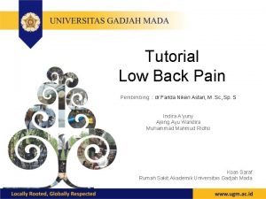 Tutorial Low Back Pain Pembimbing dr Farida Niken