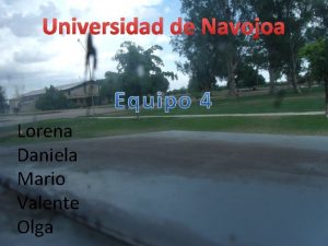 Universidad de Navojoa Lorena Daniela Mario Valente Olga