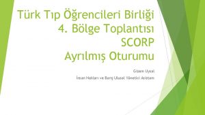 Trk Tp rencileri Birlii 4 Blge Toplants SCORP