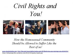 Civil Rights and You How the Homosexual Community