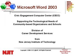 Microsoft Word 2003 Civic Engagement Computer Center CECC