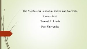 The Montessori School in Wilton and Norwalk Connecticut