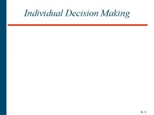 Individual Decision Making 9 1 Consumers As Problem