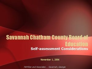 Savannah Chatham County Board of Education Selfassessment Considerations