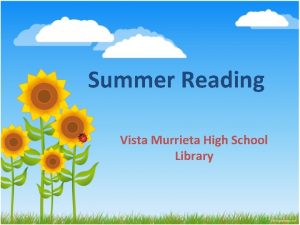 Summer Reading Vista Murrieta High School Library READING